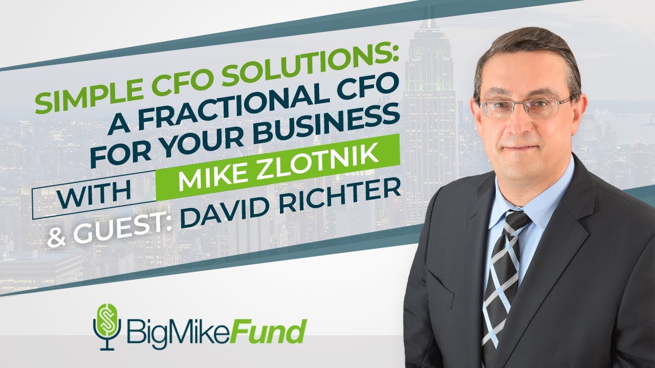 Simple CFO Solutions: A Fractional CFO for Your Business with David Richter