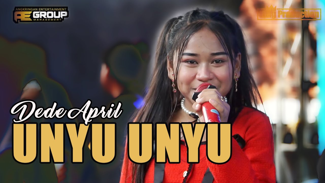 UNYU UNYU - DEDE APRIL - AE GROUP