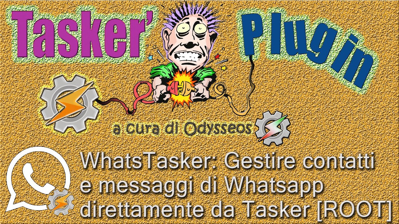 Gestire messaggi e contatti di WhatsApp con Tasker[WhatsTasker- ROOT]