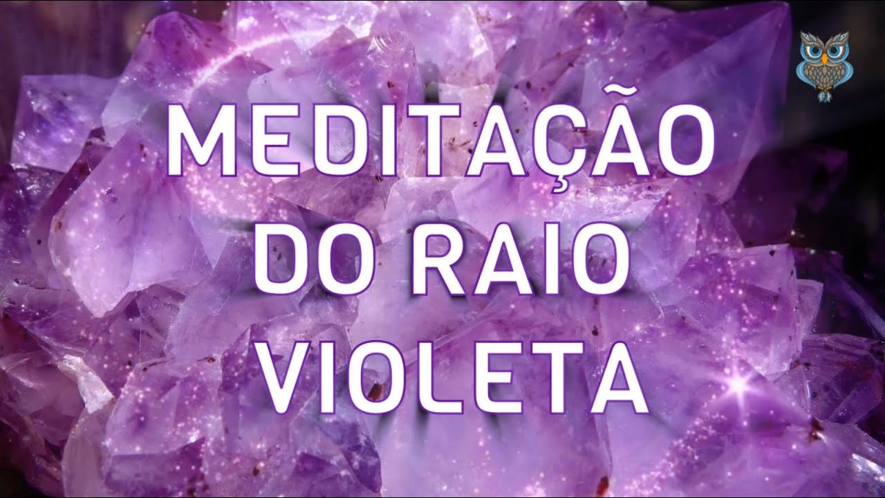 Medita&ccedil;&atilde;o Guiada do Raio Violeta I Sete Raios C&oacute;smicos I 7&deg; Raio