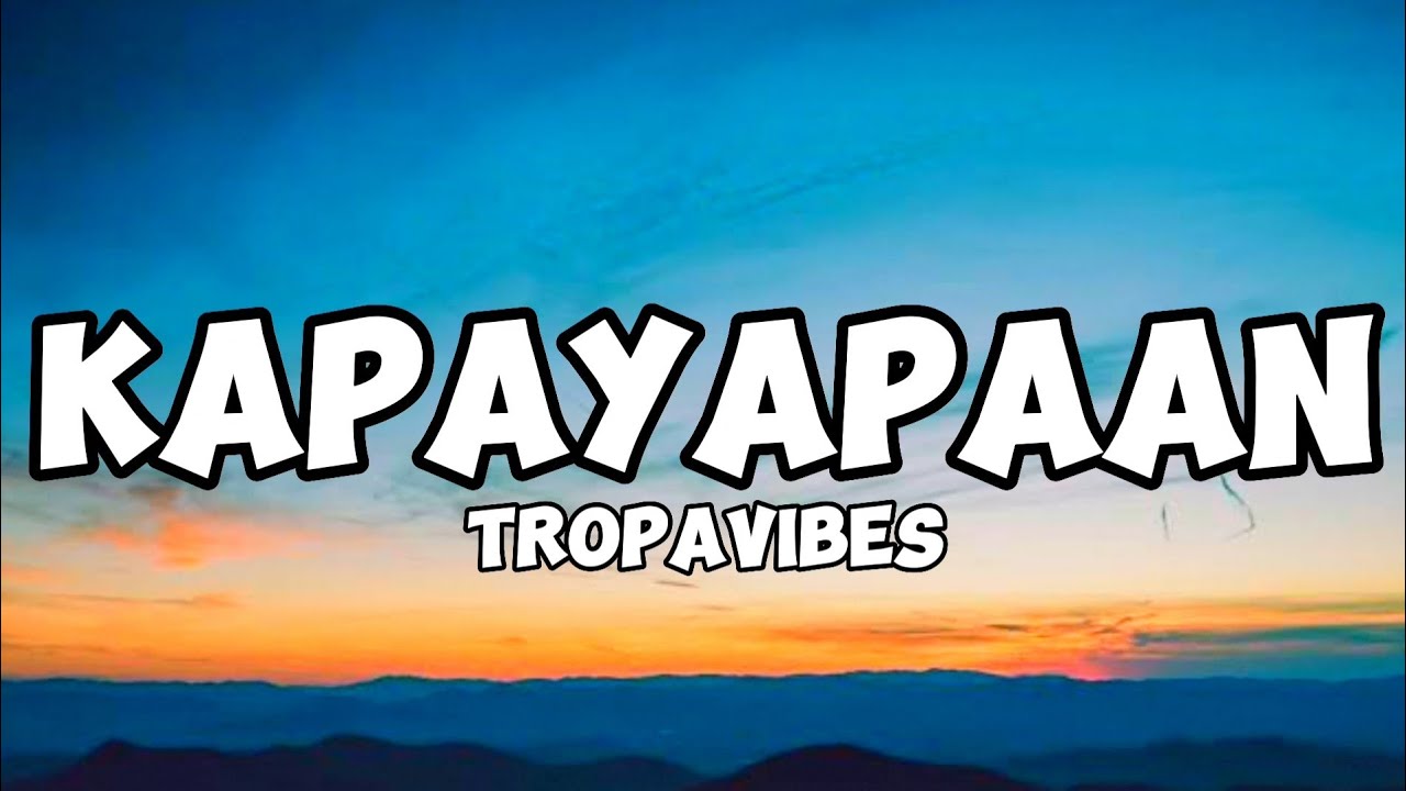 TropaVibes - Kapayapaan (Lyrics)