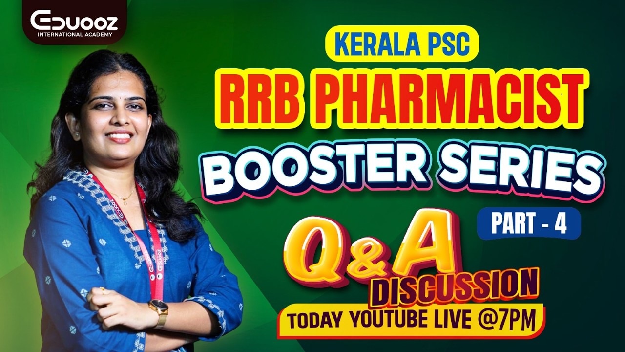 Kerala PSC RRB Pharmacist Booster Series | Part 4 | Q&A Discussion | Live at 7 PM