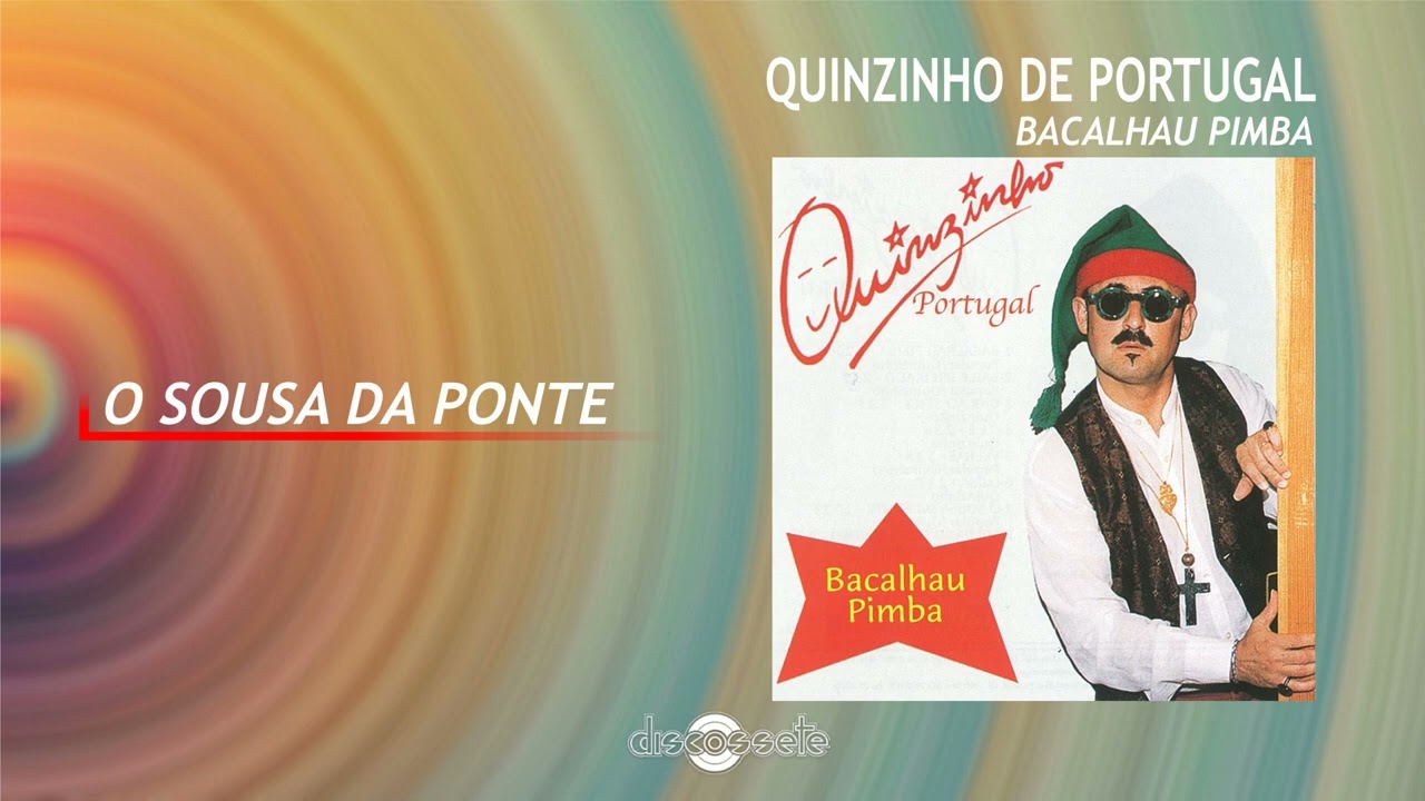 Quinzinho de Portugal - O Sousa da ponte (Art Track)