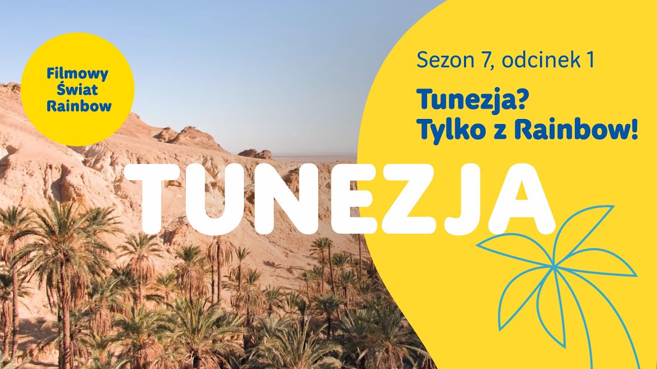Tunezja - Filmowy Świat Rainbow - Wyjazd do Tunezji? Tylko z Rainbow   Sezon 7, odcinek 1