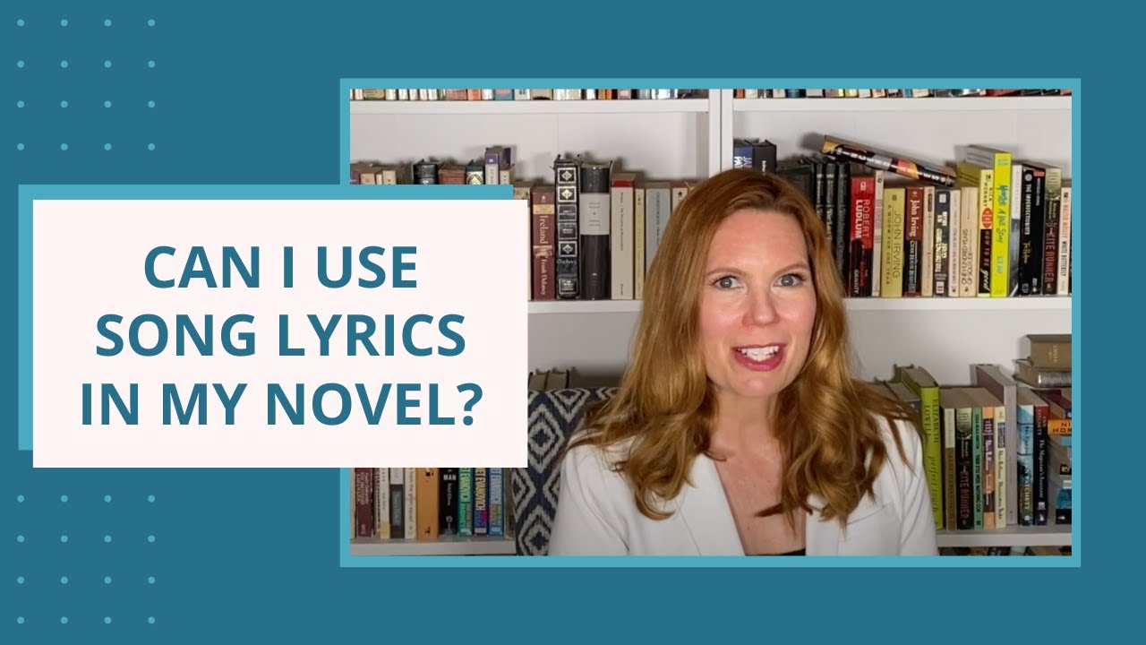 Can I Use Song Lyrics In My Novel? & Other Legal Questions | HOW TO WRITE A NOVEL