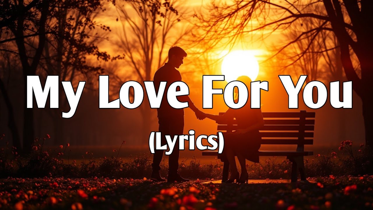 My Love for You | A Romantic Pop Ballad