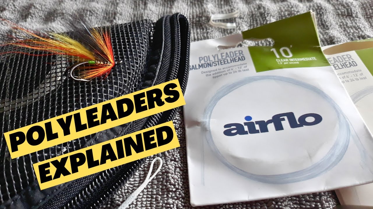 Getting The Most From Polyleaders! Trout and Salmon Fishing