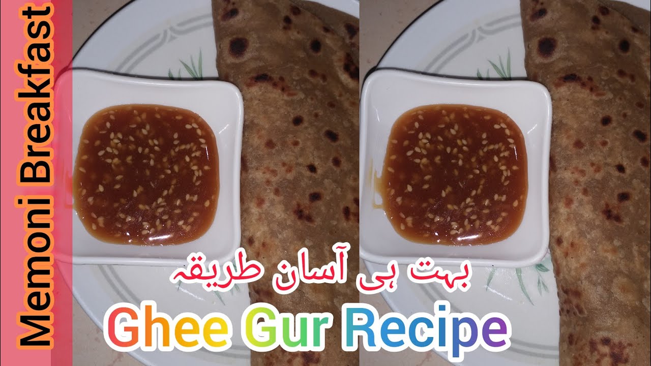 Ghee Gur Recipe | Winter Special | Memoni Breakfast | Recipe By Food Secret & Memon Recipes
