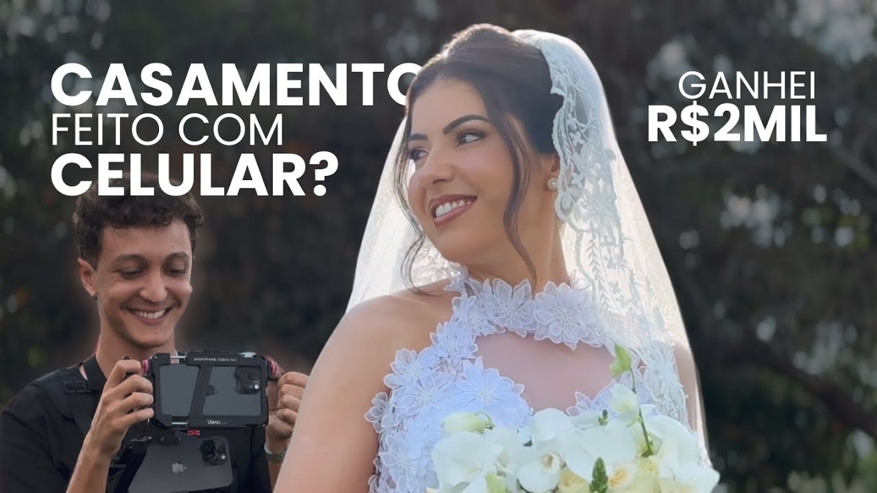 CASAMENTO GRAVADO COM CELULAR: FUNCIONOU?