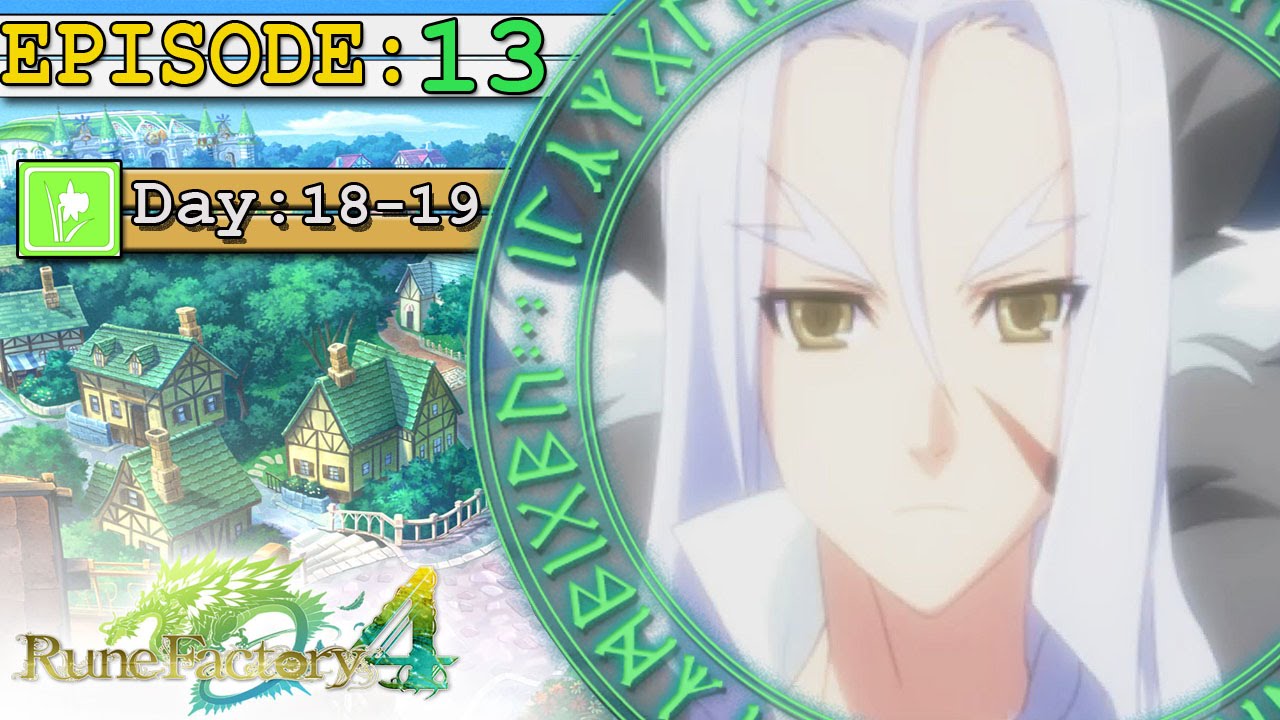 Rune Factory 4 Эпизод 13: Встречайте Диласа -ВЕДРО ЗДЕСЬ-