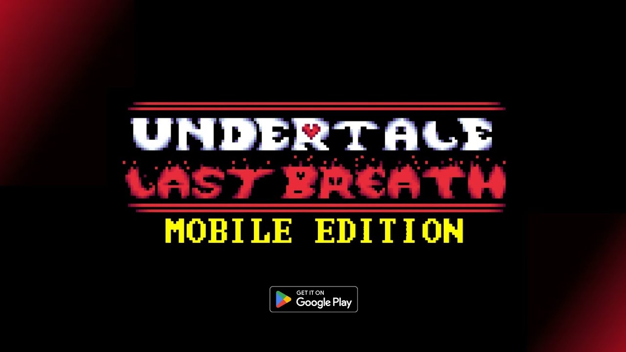 Undertale: Last Breath - Mobile Edition | Google Play Trailer