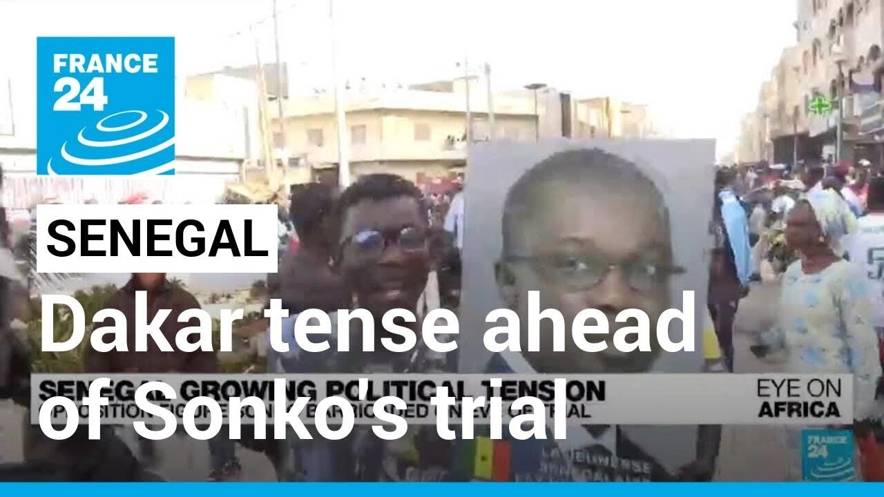 Senegal capital tense ahead of opposition leader's trial &bull; FRANCE 24 English