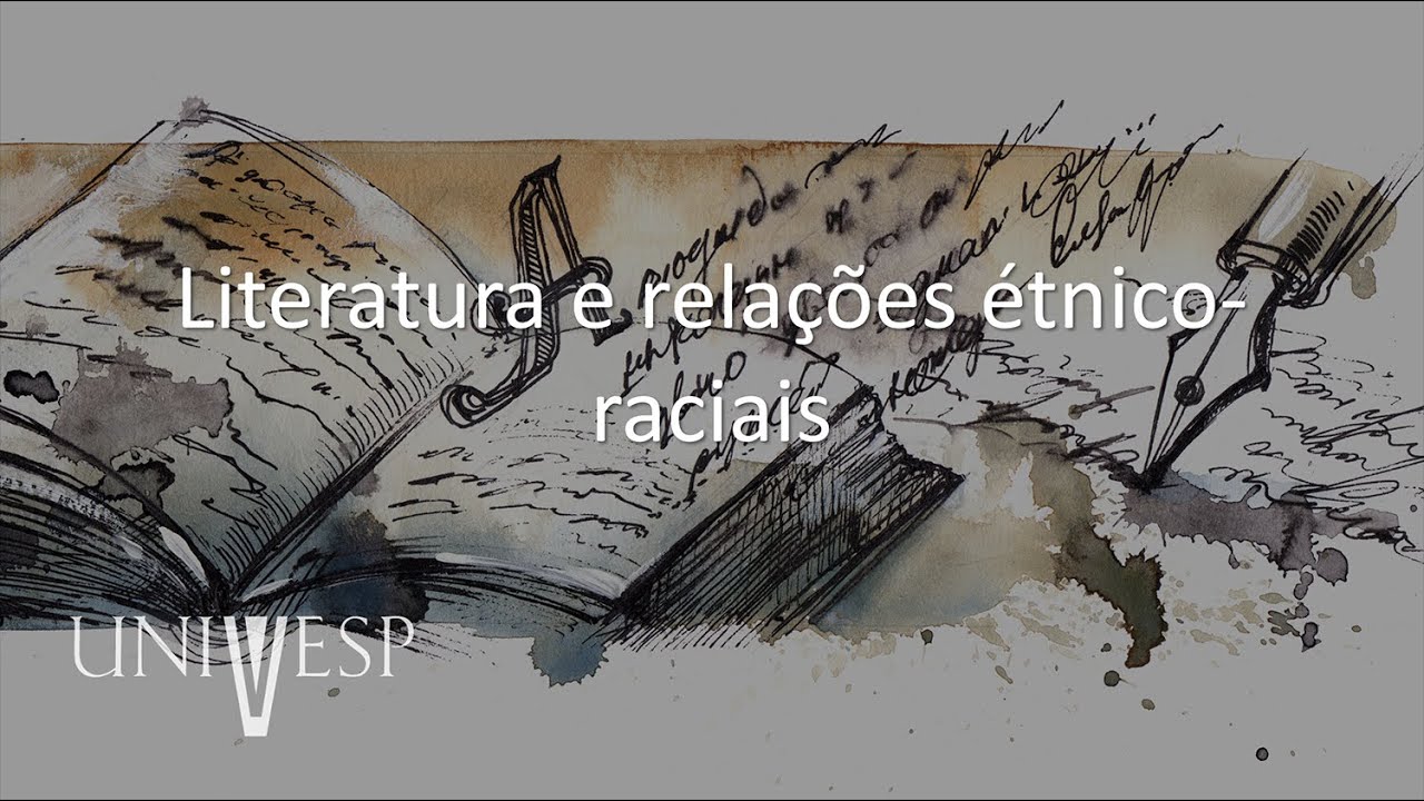 Estudos de Literatura em Língua Portuguesa - Literatura e relações étnico-raciais