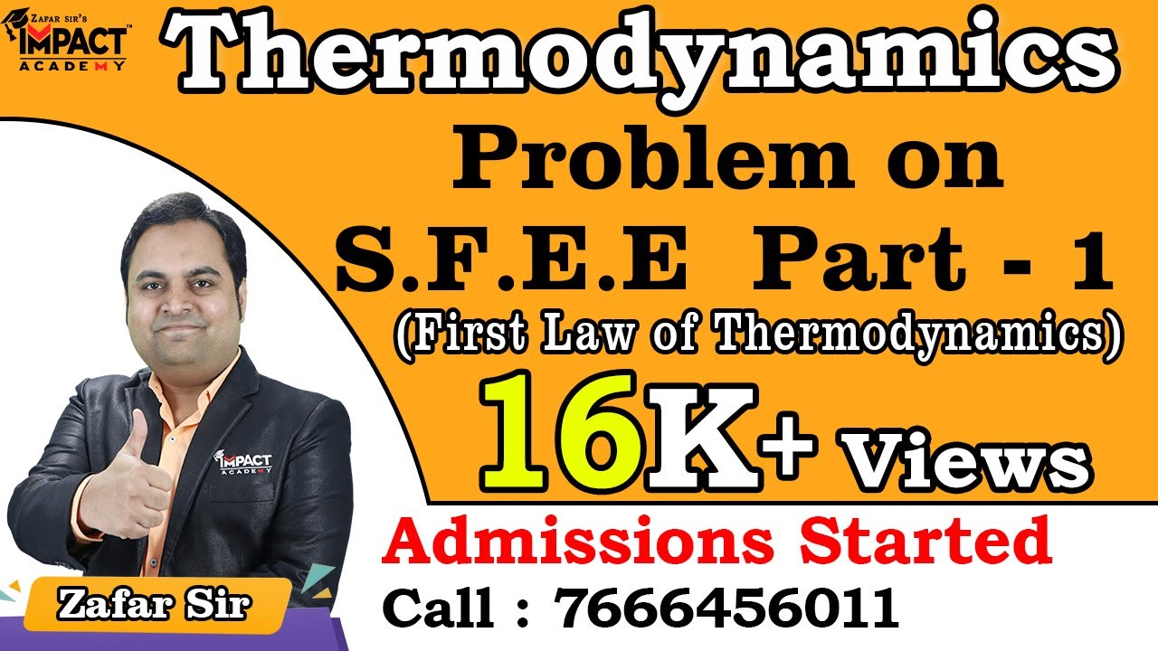 Problem on S.F.E.E  Part - 1 | First Law of Thermodynamics | Thermodynamics 