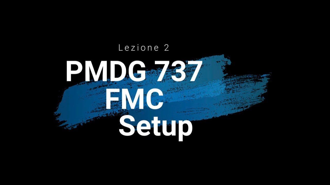 PMDG 737 Tutorial 2 [ITA]