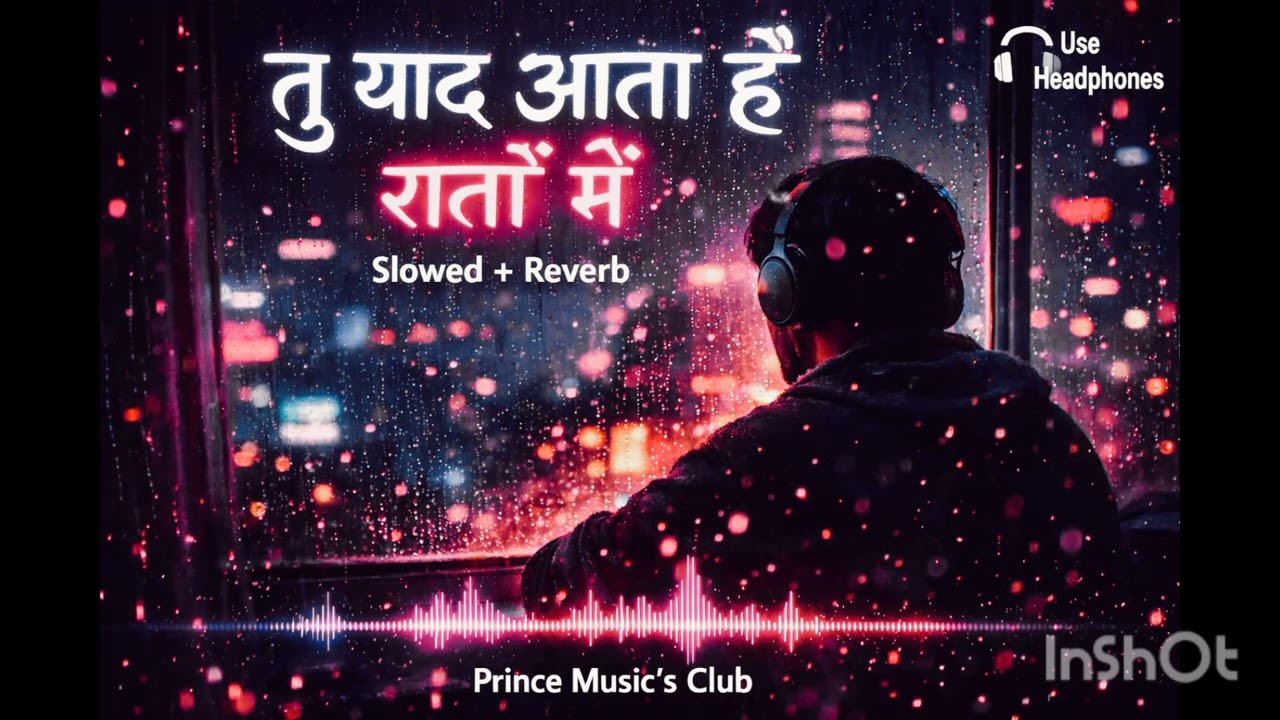 Tu Yaad Aata Hai Raaton Mein 💔 | Slowed + Reverb | Heart Touching Sad Love Song