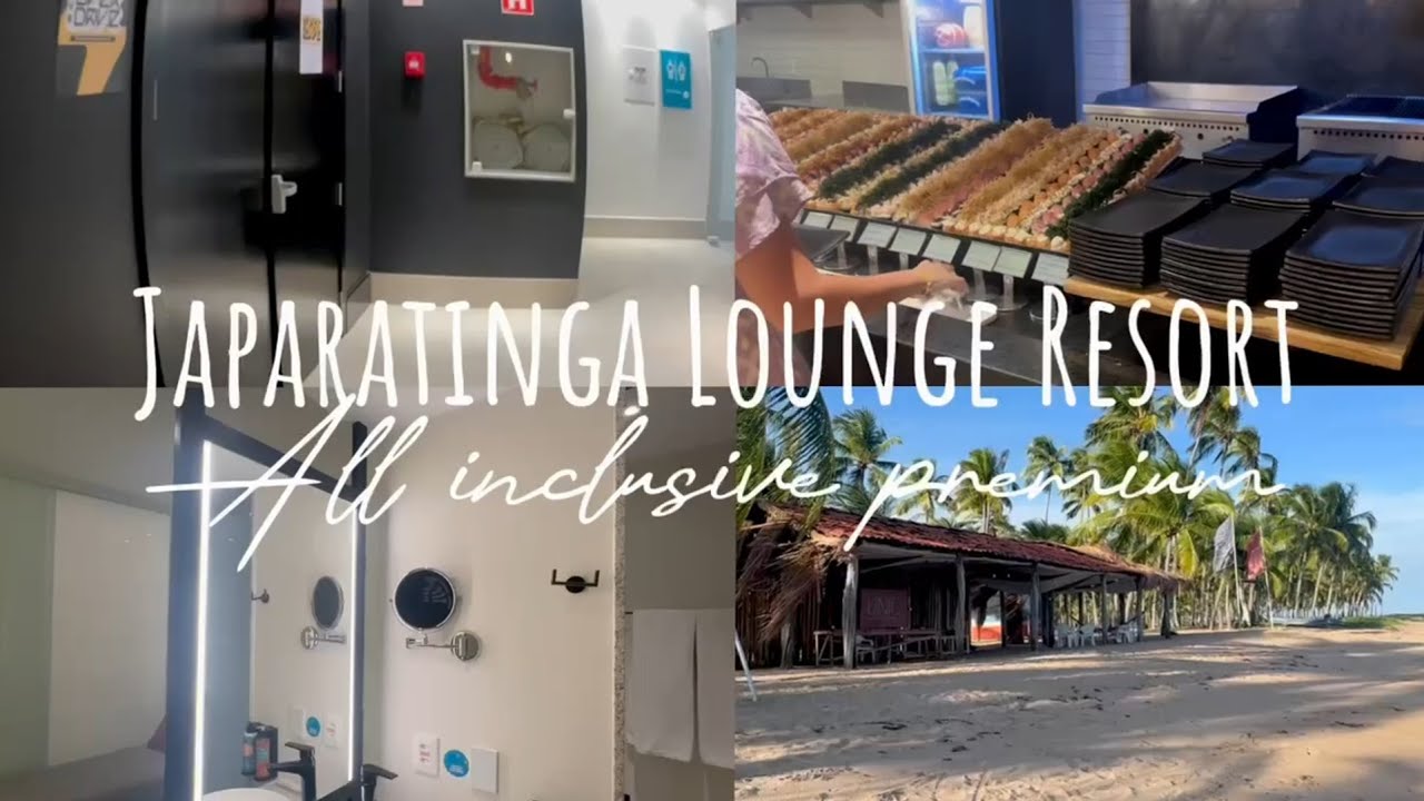 Japaratinga Lounge Resort All Inclusive Premium 2024 - com VALORES | DICAS | CARNAVAL | BLACK FRIDAY