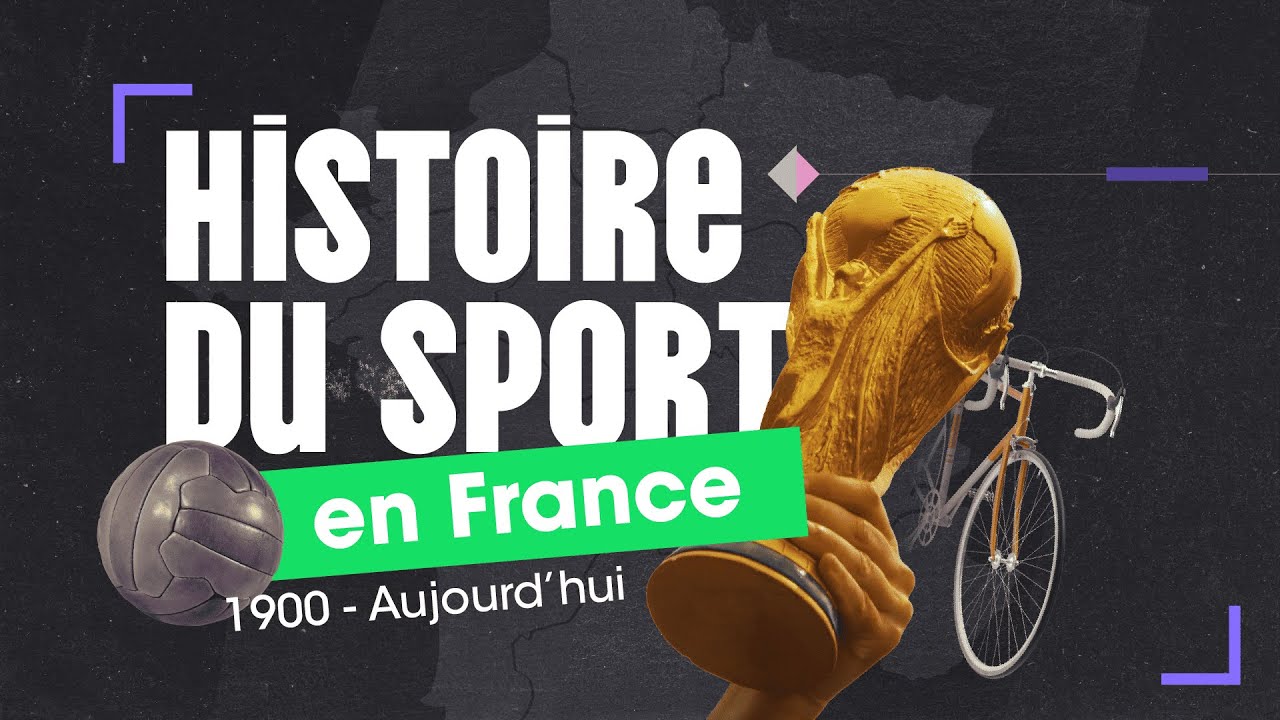 Histoire du Sport en France, de 1900 à aujourd'hui