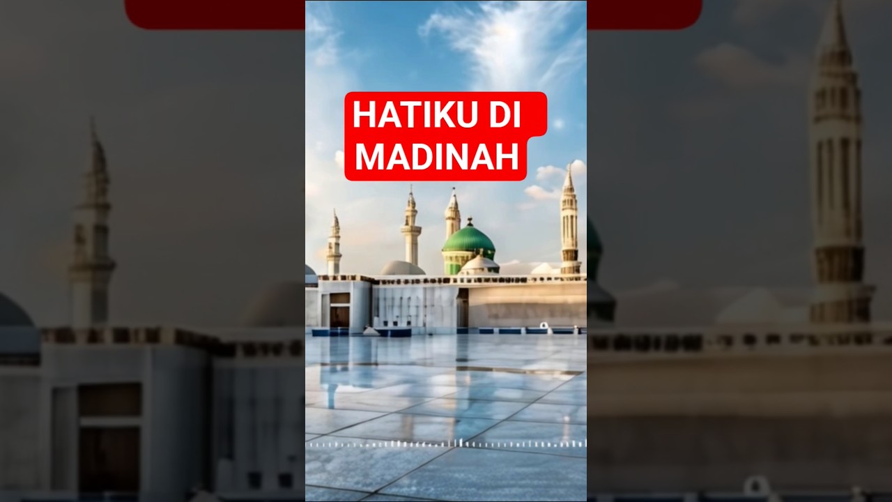 Hatiku di Madinah❤️Sholawat Penyejuk Hati #Short #Rasulullah #Sholawat