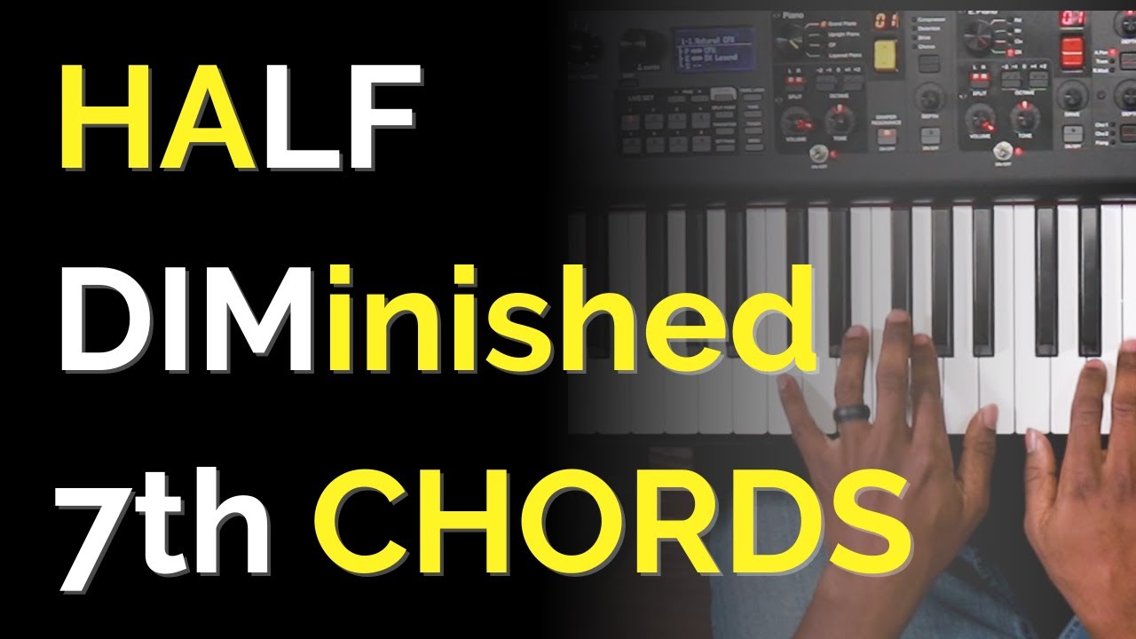 How To Use HALF DIMINISHED 7th CHORDS | Gospel Piano