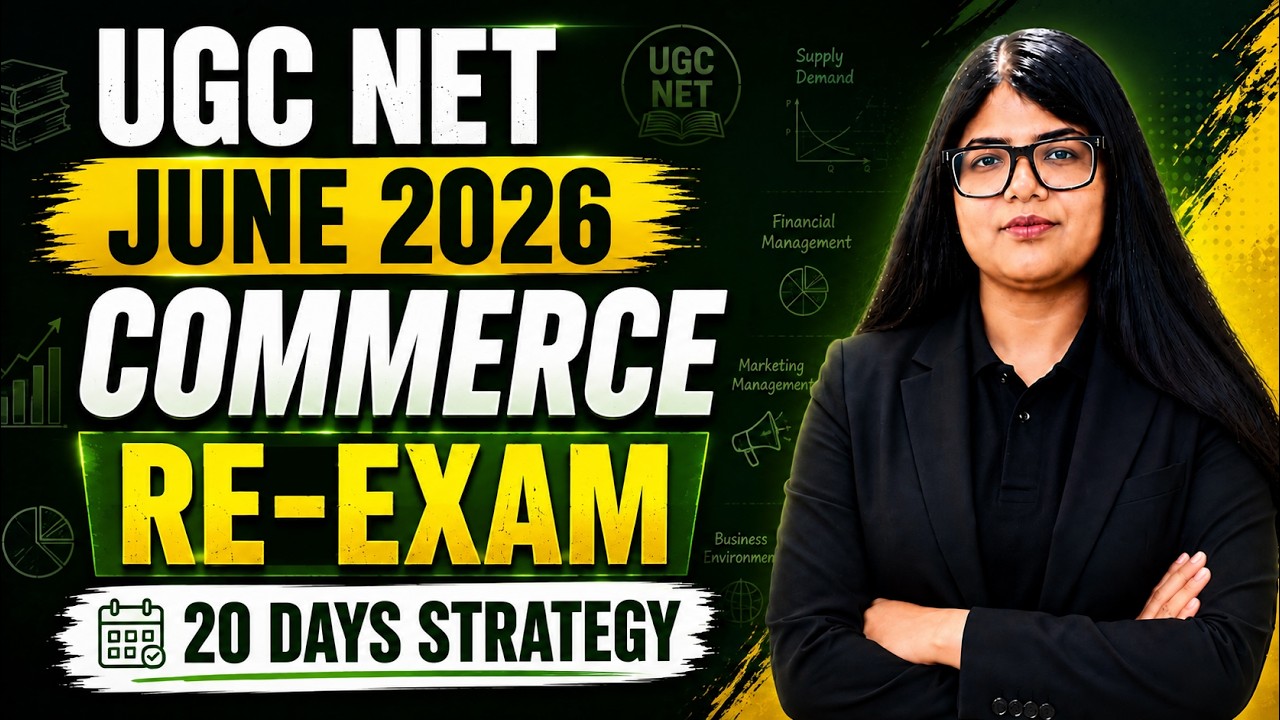 UGC NET June 2026 Commerce Re-Exam | 20-Day Strategy | What to Study Now? | Yukti Jain
