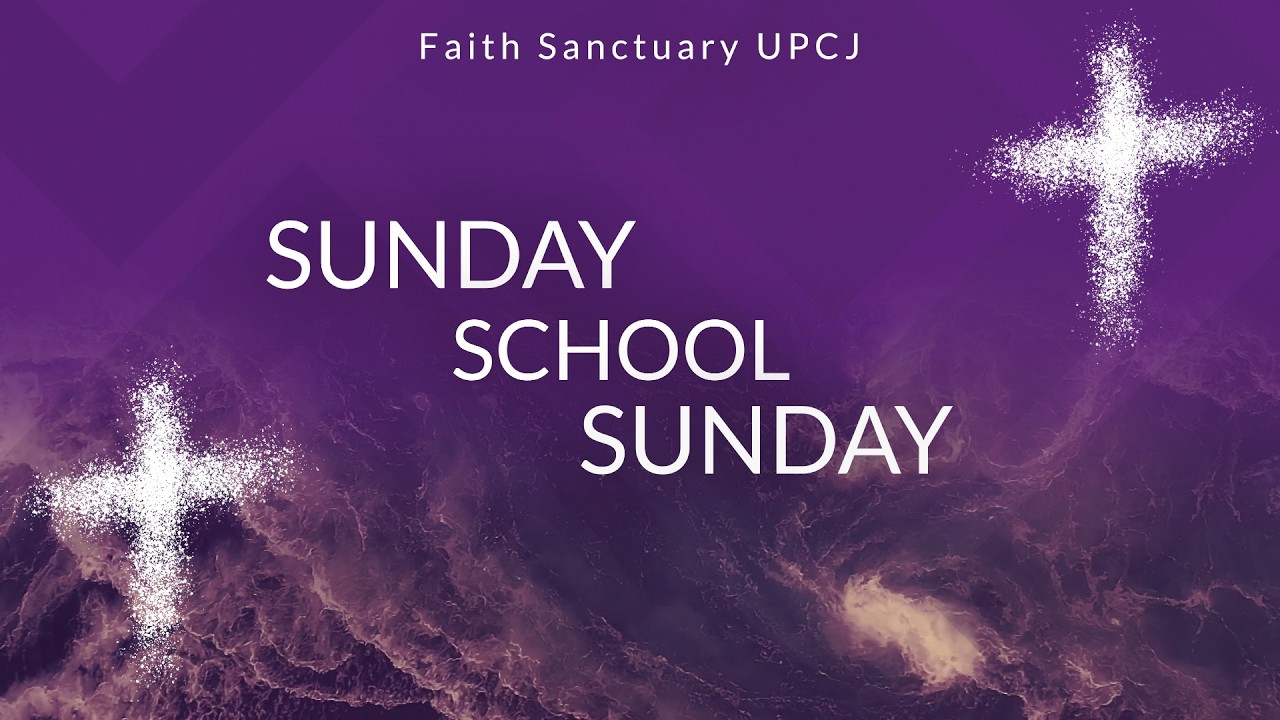 Faith Sanctuary UPCJ Sunday School Sunday Morning Service