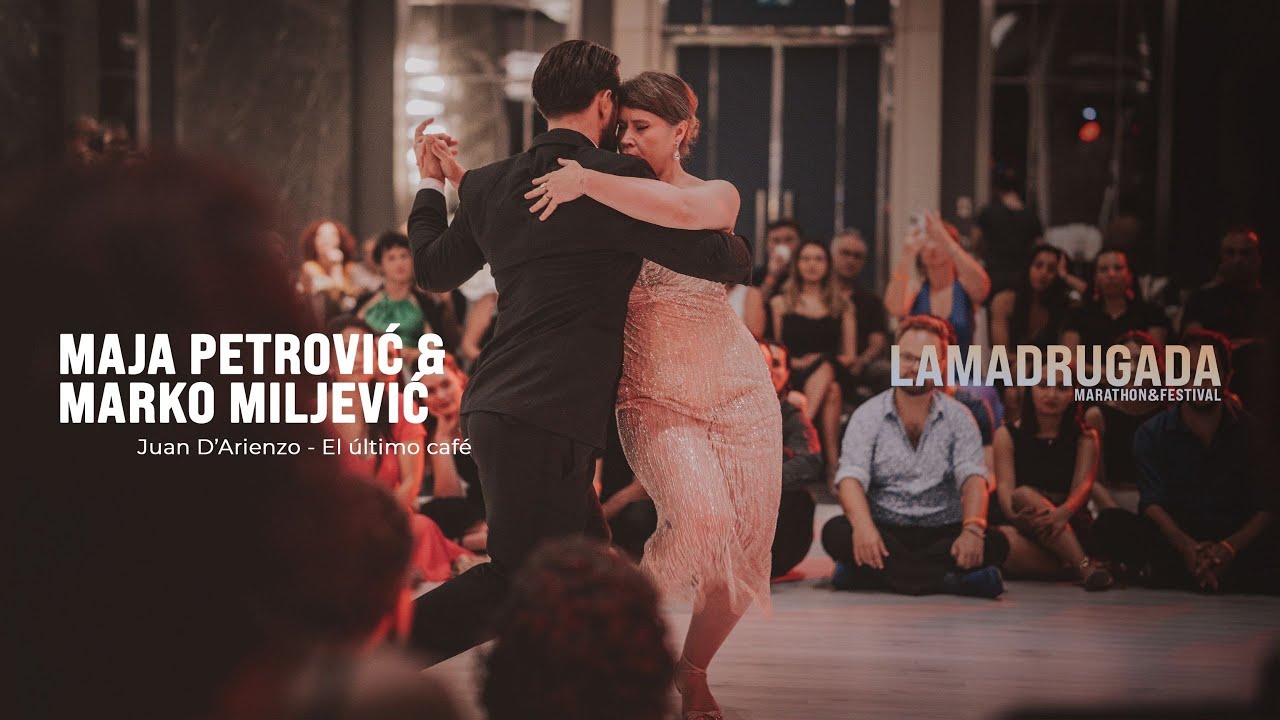 Maja Petrovic & Marko Miljevic - El Ultimo Cafe / La Madrugada Tango Marathon&Festival 2024