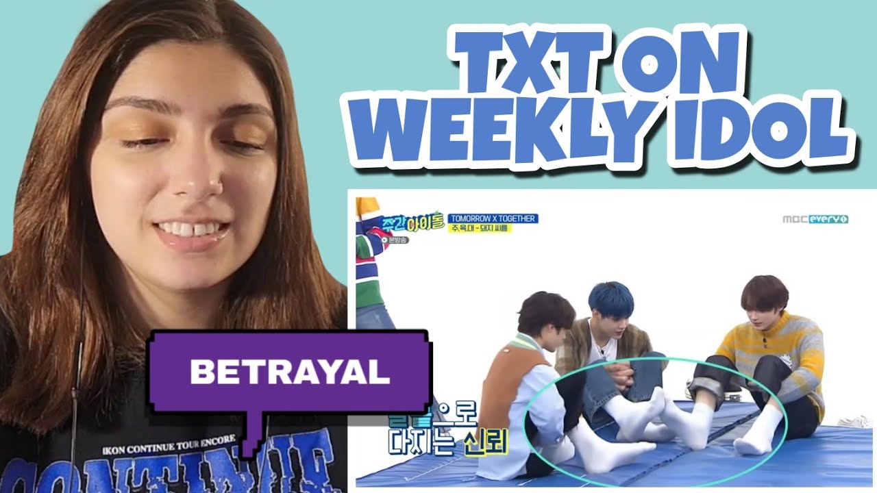 TXT ON WEEKLY IDOL | REACTION