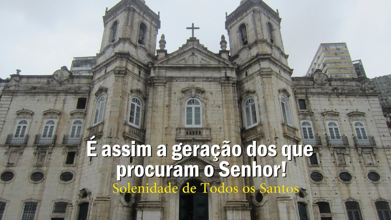 Salmos Solenidade de Todos os Santos Arautos do Evangelho