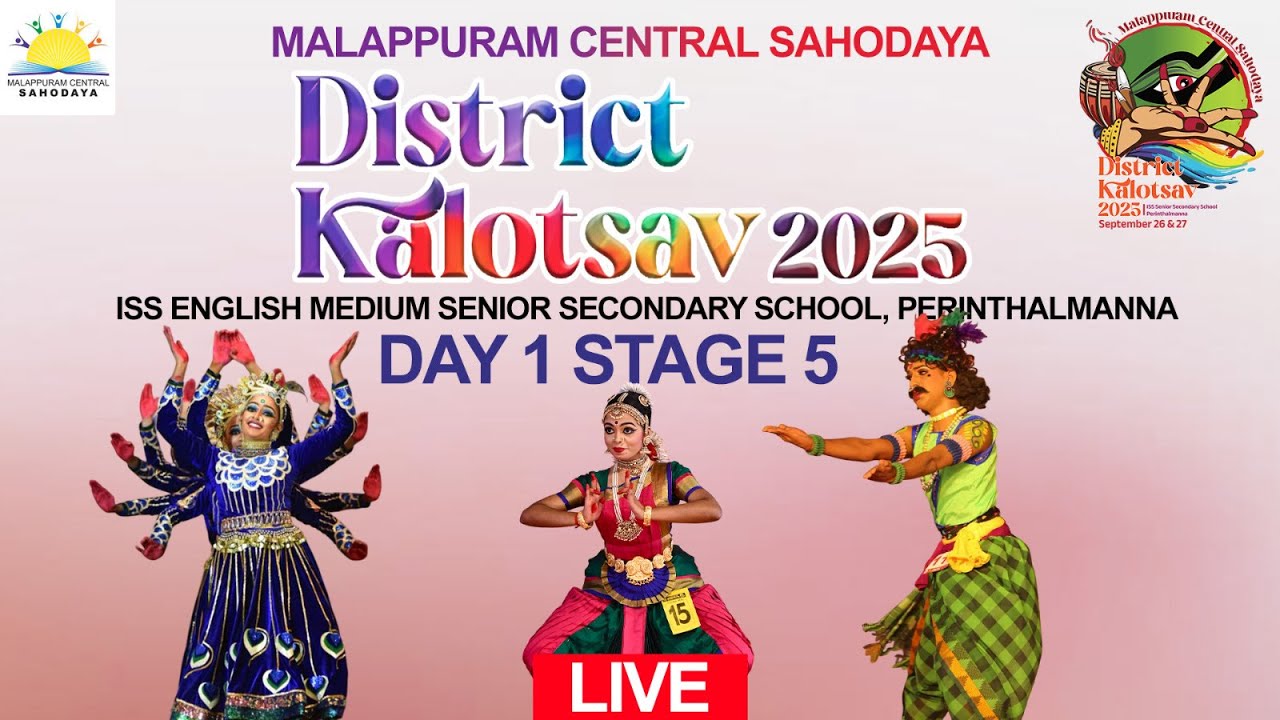 STAGE 5📱📲    Malappuram Central Sahodaya District Kalotsav 2025. ISS English Medium Senior Secondary