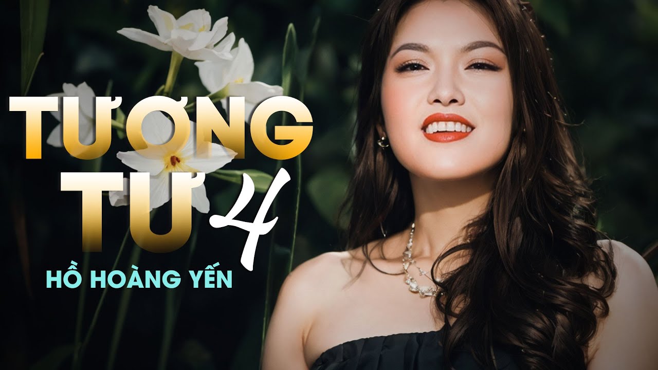 Tương Tư 4 - Hồ Hoàng Yến | Tình Ca Xưa Hồ Hoàng Yến Bất Hủ Để Đời