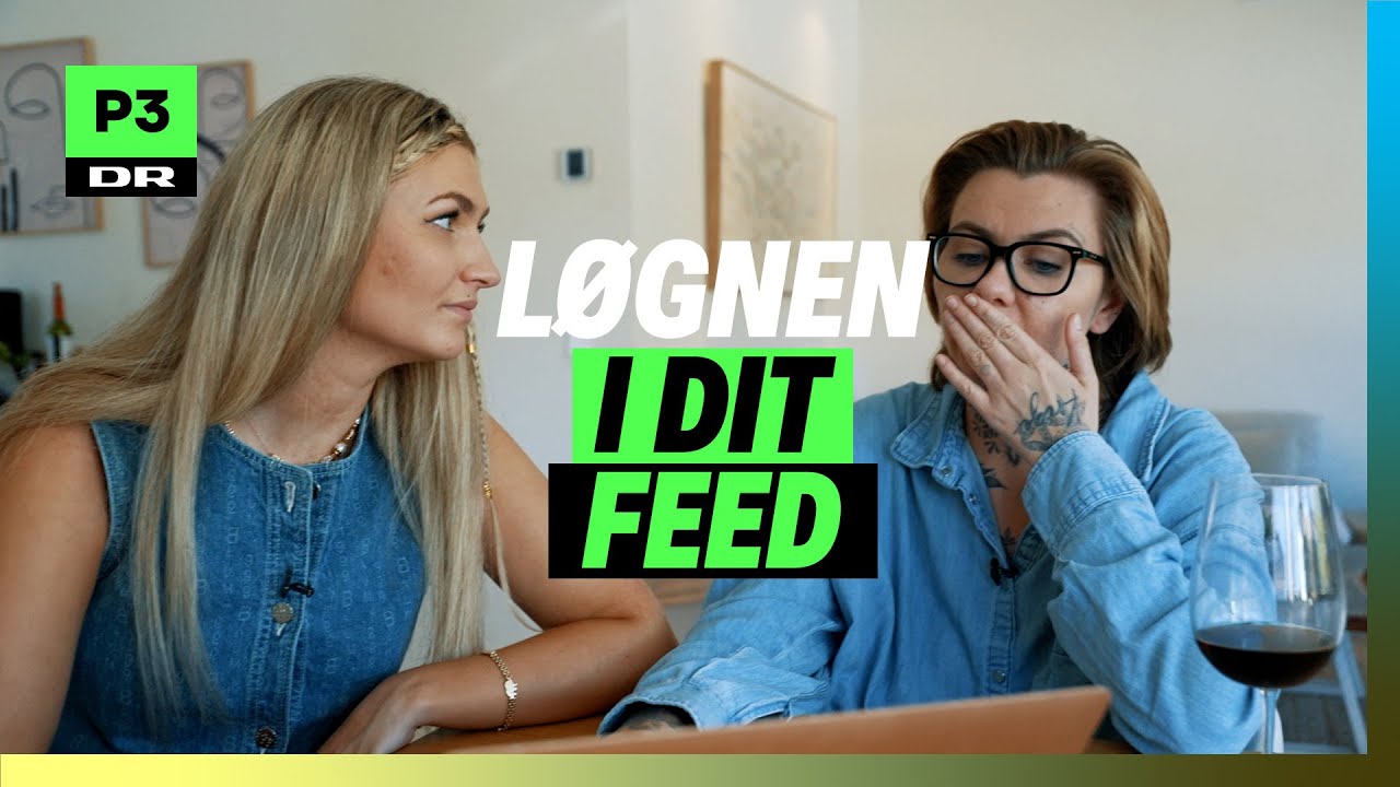 Kan influencere altid tale sandt? I Løgnen i dit feed I P3