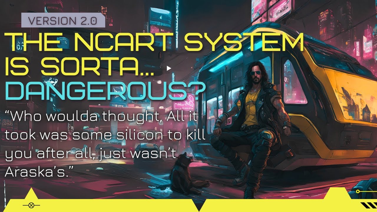 Cyberpunk ⏵ New NCART System In 2.0