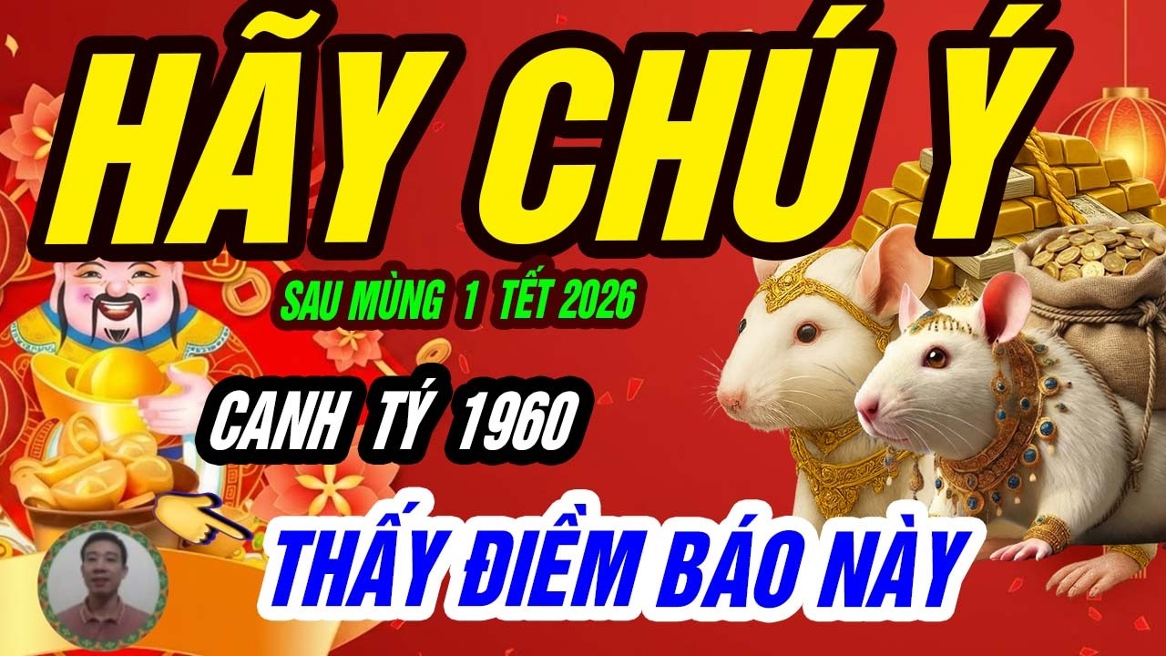 🐭 CANH TÝ 1960 – Đúng sau ngày mùng 1 Tết, CƠ HỘI VÀNG XUẤT HIỆN: Không giàu cũng khó!
