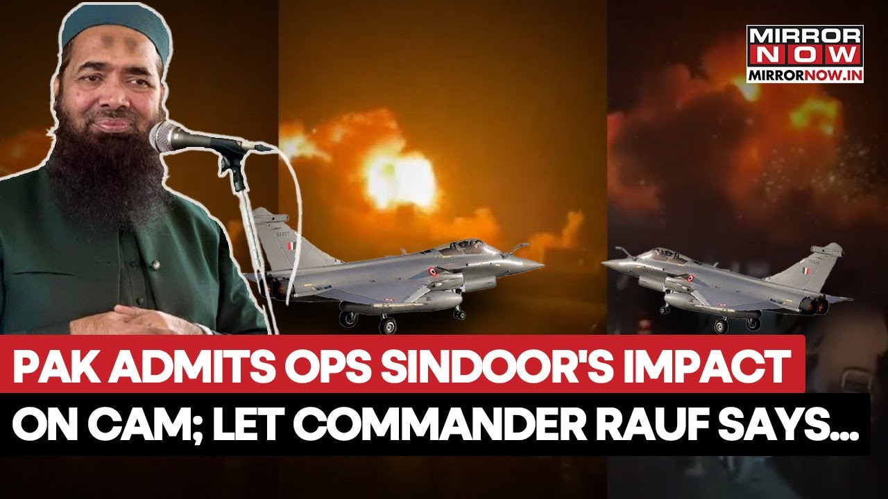 Pakistan Admits Operation Sindoor's Impact On Cam; LeT Commander Hafiz Abdul Rauf Says... | Watch