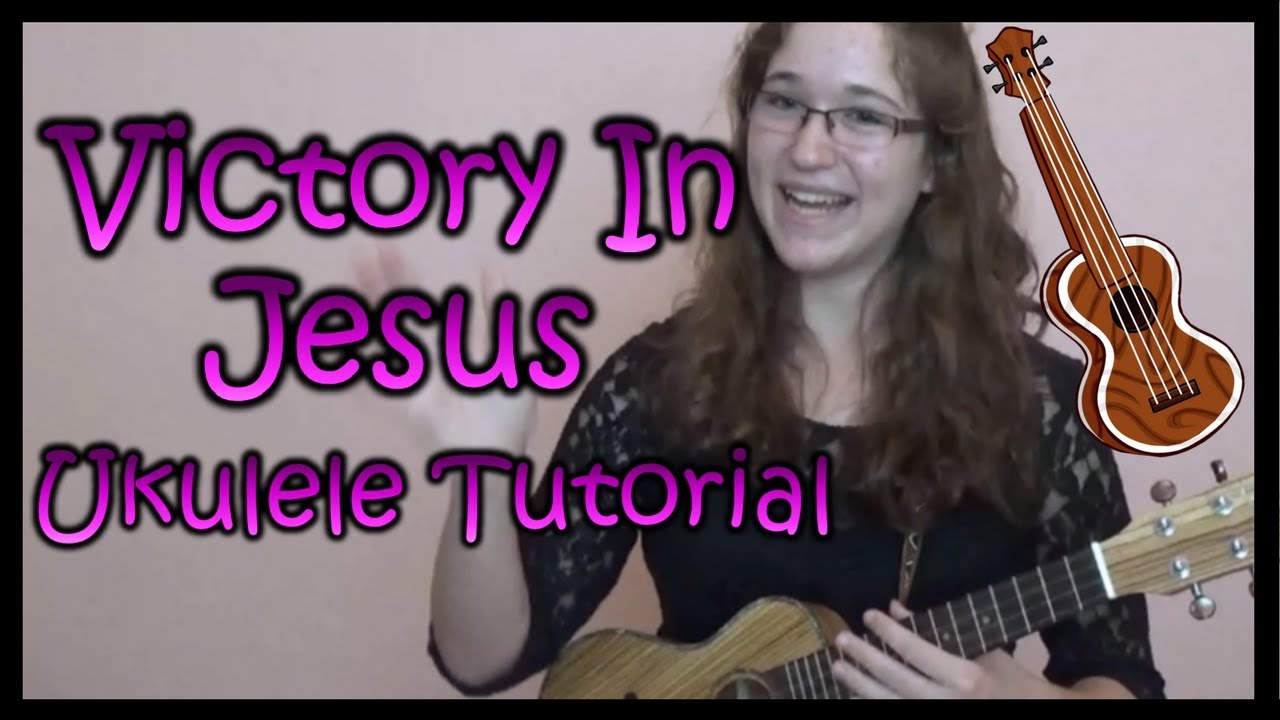 Easy Ukulele Tutorial: Victory In Jesus || Little Ol' Me