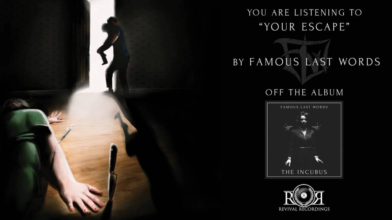 Famous Last Words - Your Escape Ft. Spencer Sotelo