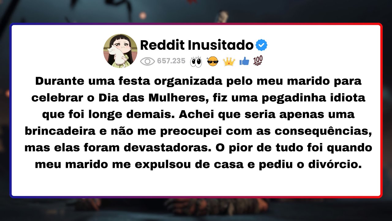 Durante uma festa organizada pelo meu marido para celebrar o Dia das Mulheres...
