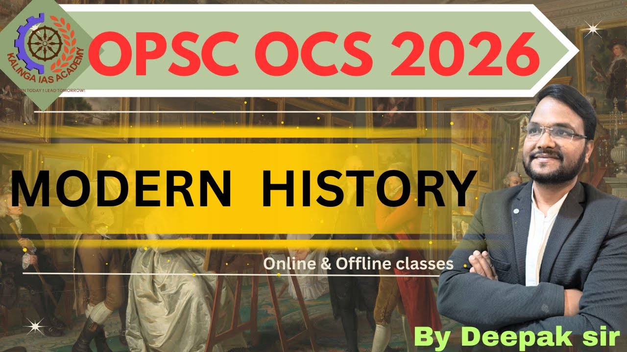 🔥 OCS 2026 Modern History L4 | Prelims + Mains | Deepak Sir