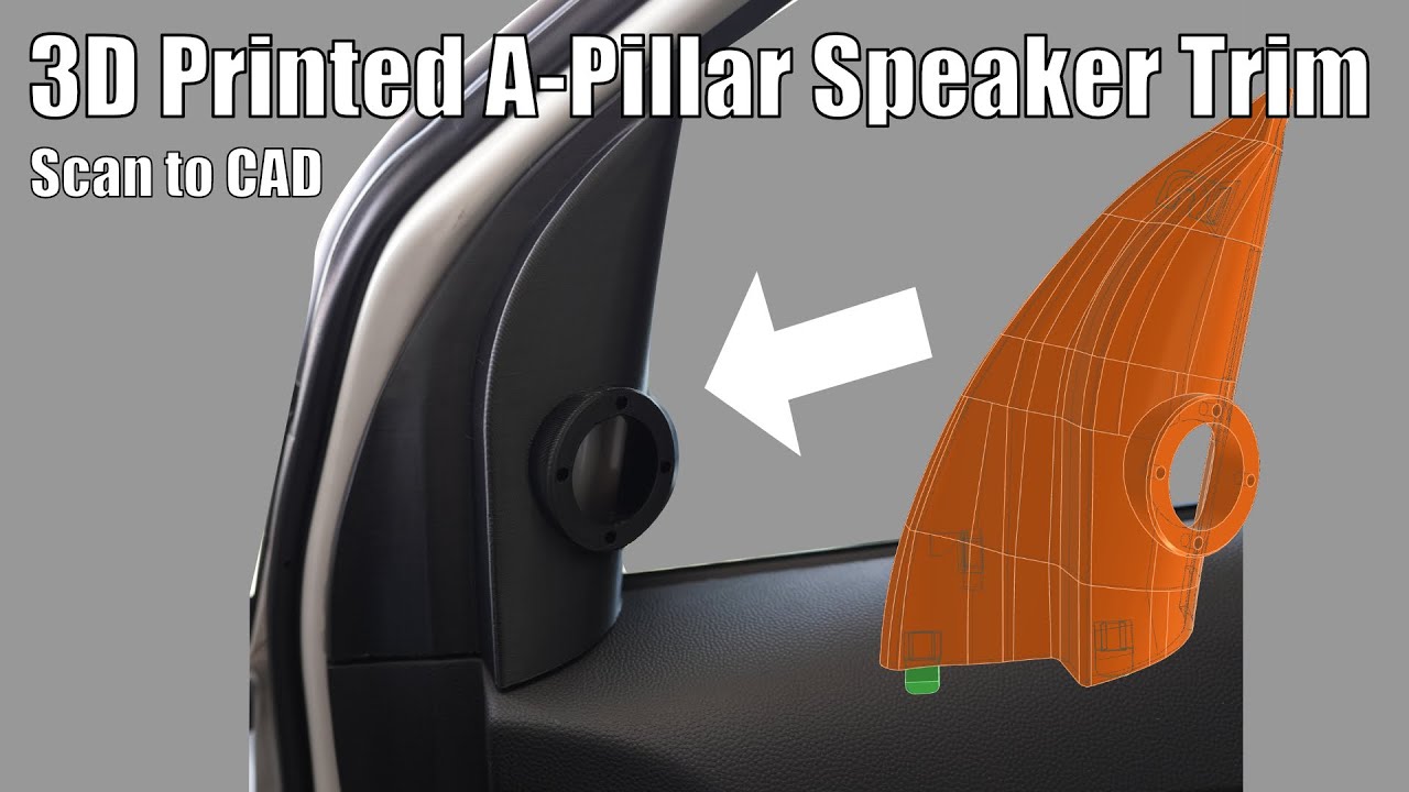 3D Scan to CAD: Creating a 3D Printed A-Pillar Speaker Trim with Creality Scan Raptor PRO