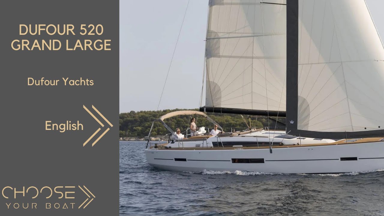 DUFOUR 520 GRAND LARGE : Guided Tour (in English)