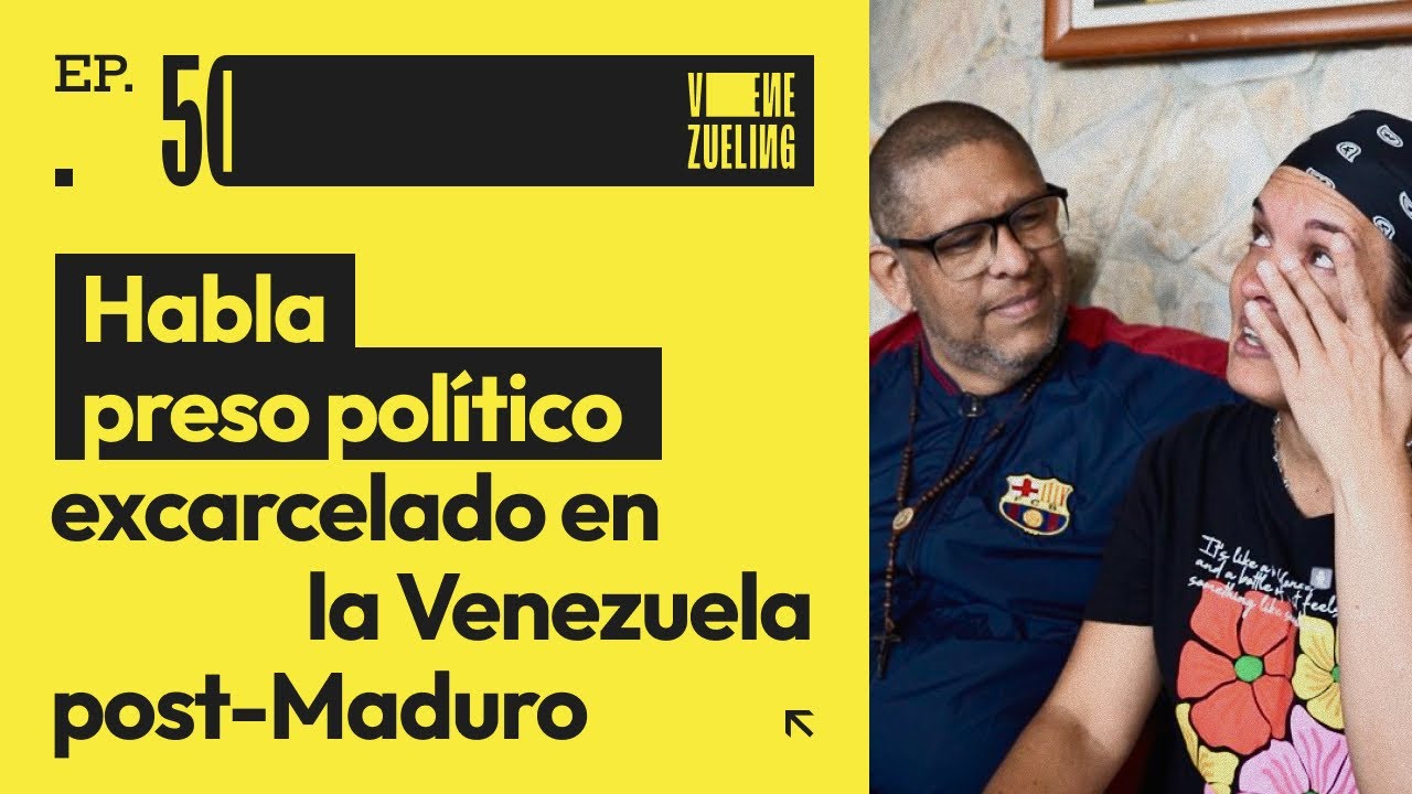 Habla preso político excarcelado en la Venezuela gobernada por Delcy Rodríguez