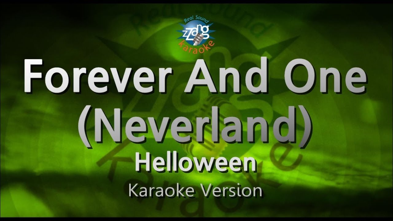 Helloween – Forever And One (Neverland) (Melody) (Karaoke Version)