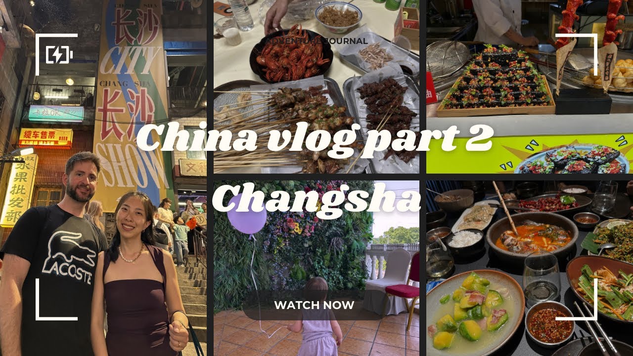 China Trip Vlog Part 2 - 6 Days in Changsha: Food, Culture & Sights! 🥢🏙️