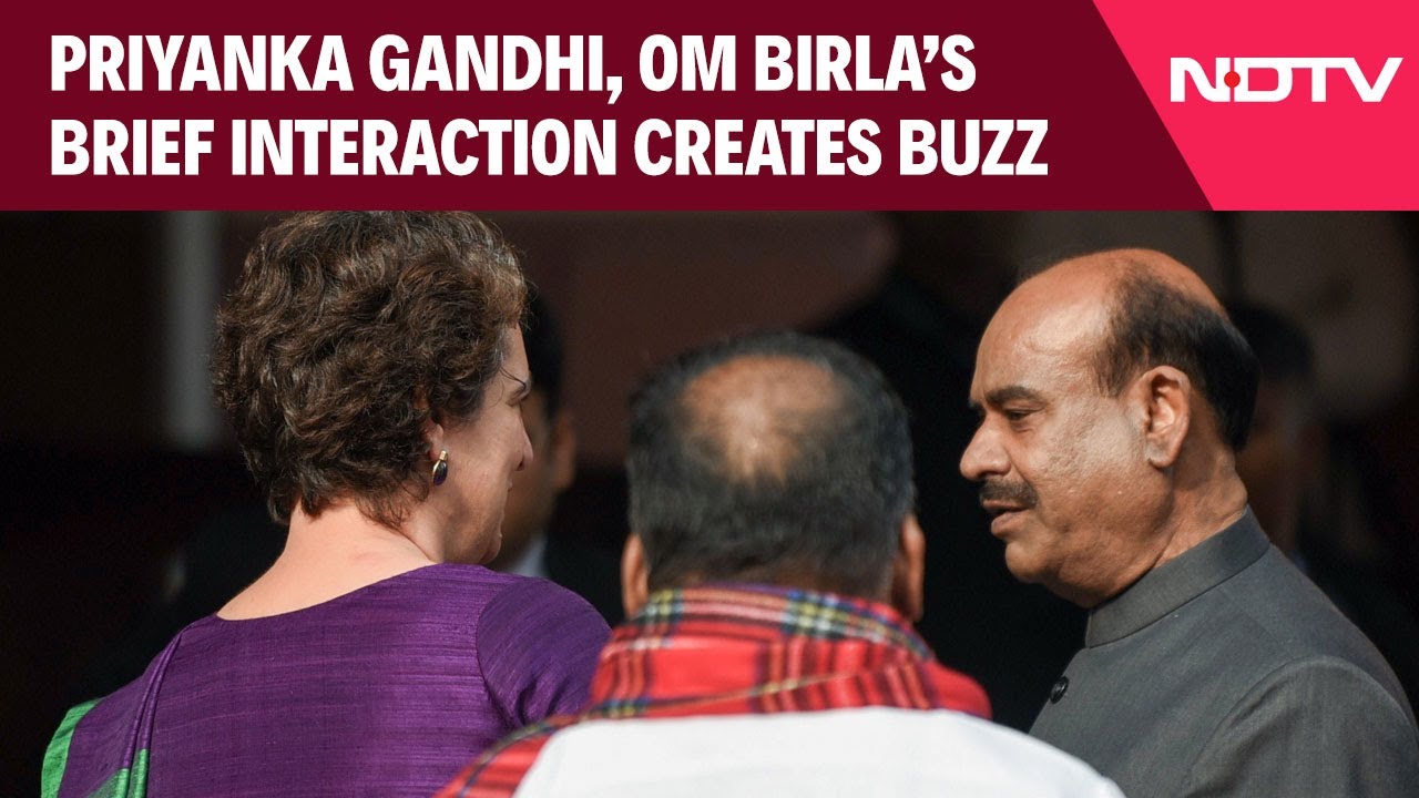 Priyanka Gandhi And Om Birla&rsquo;s Brief Interaction Before Parliament Session Creates Buzz