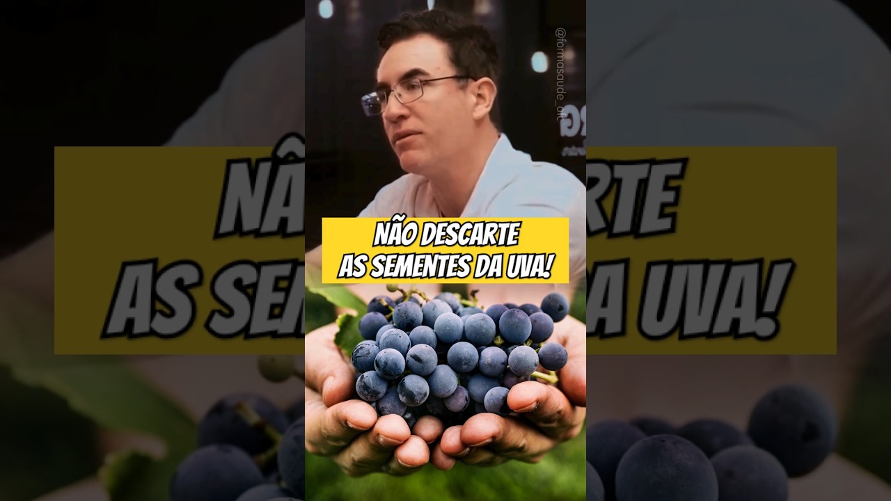 N&Atilde;O DESCARTE AS SEMENTES DA UVA!