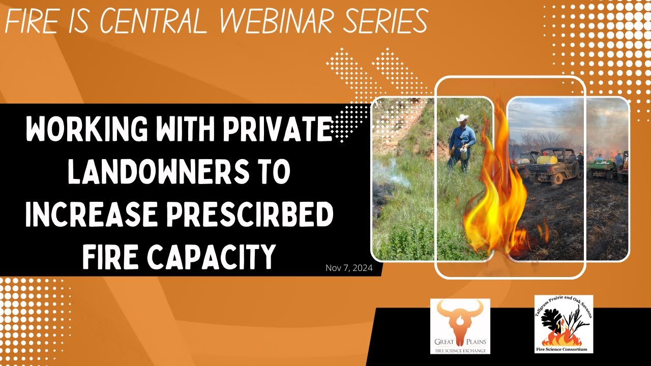 Working with Private Landowners to Increase Prescribed Fire Capacity