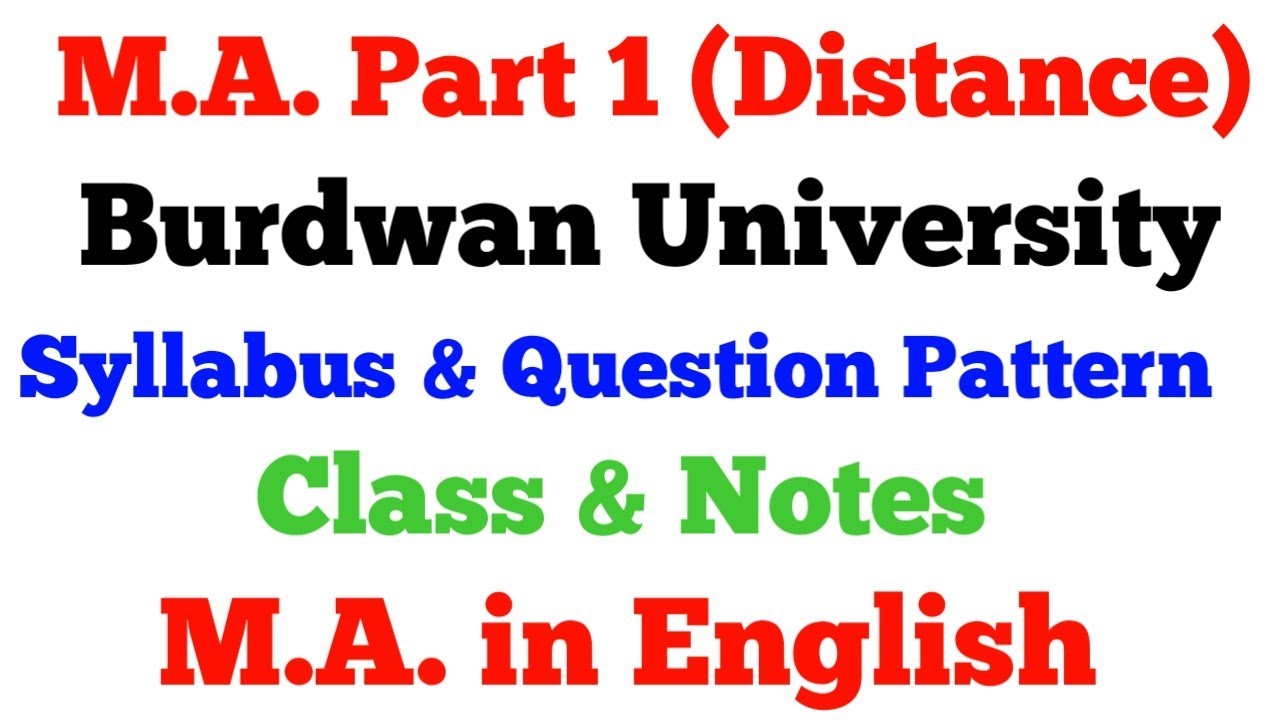 M.A. PART 1 DISTANCE | M.A. ENGLISH | BURDWAN UNIVERSITY | SYLLABUS AND QUESTION PATTERN