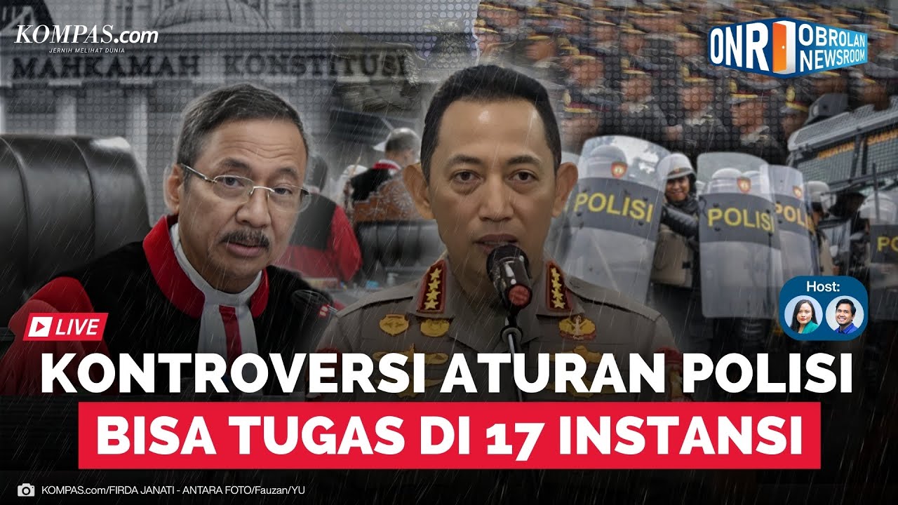 🔴LIVE - Polisi Aktif di Jabatan Sipil: Benarkah Perpol 10/2025 Sejalan Putusan MK?| Obrolan Newsroom