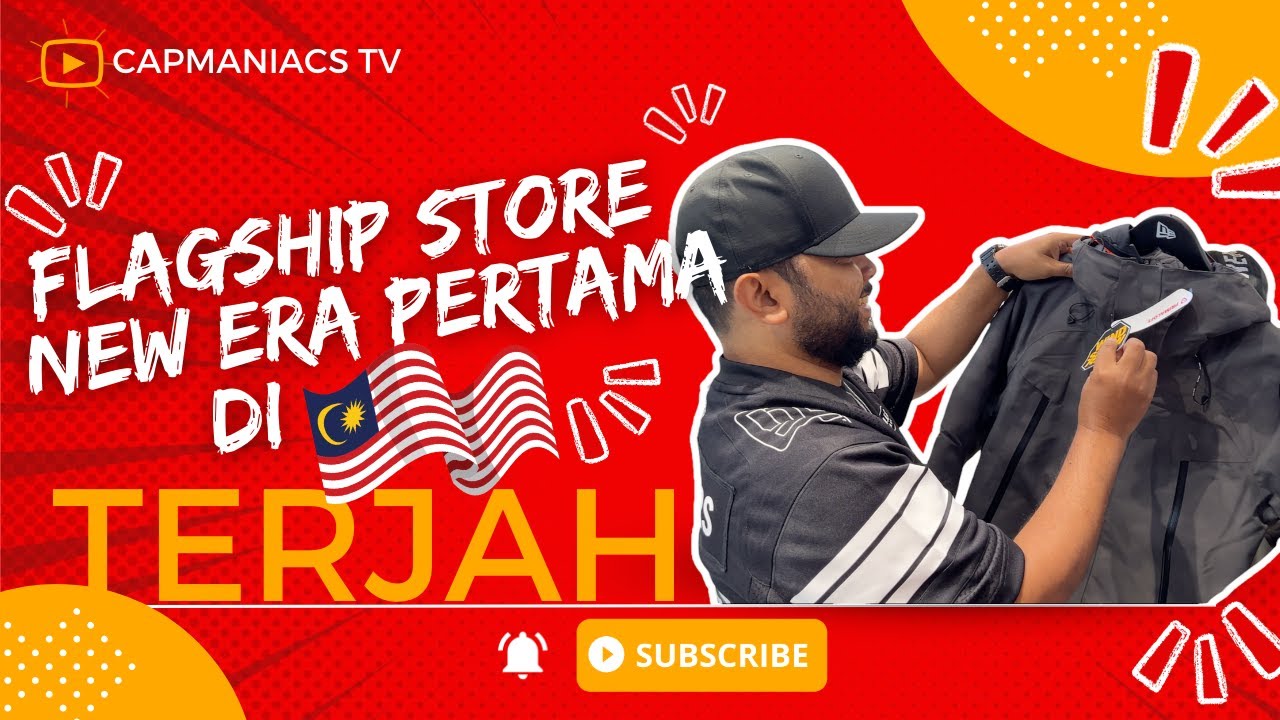 Terjah: New Era Flagship Store Pertama di Malaysia!!